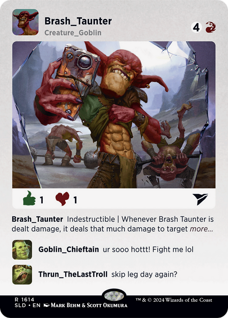 Image of Brash Taunter [Secret Lair Drop Series]