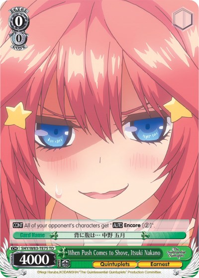Image of When Push Comes to Shove, Itsuki Nakano (5HY/W83-TE75 TD) [The Quintessential Quintuplets]