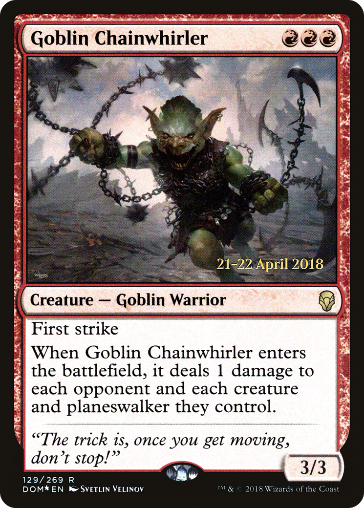 Image of Goblin Chainwhirler [Dominaria Prerelease Promos]