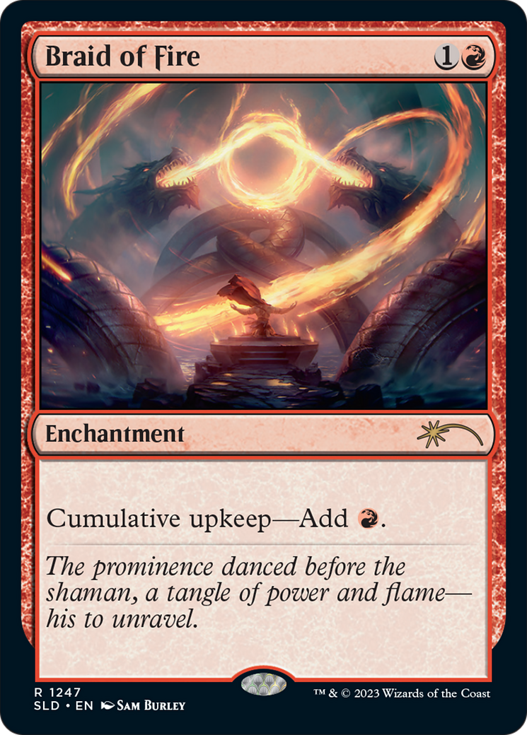 Image of Braid of Fire [Secret Lair Drop Series]
