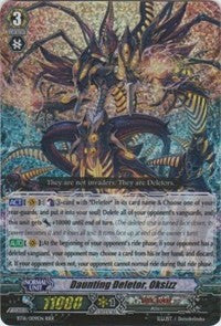 Image of Daunting Deletor, Oksizz (BT16/009EN) [Legion of Dragons and Blades ver.E]
