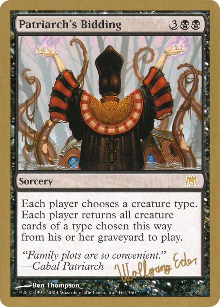 Image of Patriarch's Bidding (Wolfgang Eder) [World Championship Decks 2003]