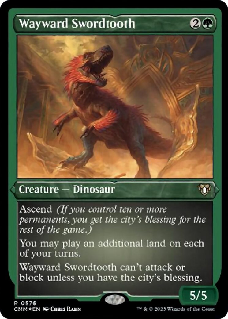 Image of Wayward Swordtooth (Foil Etched) [Commander Masters]