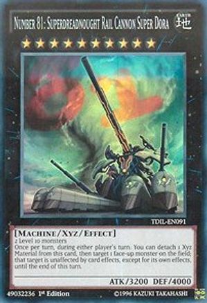 Image of Number 81: Superdreadnought Rail Cannon Super Dora [TDIL-EN091] Super Rare