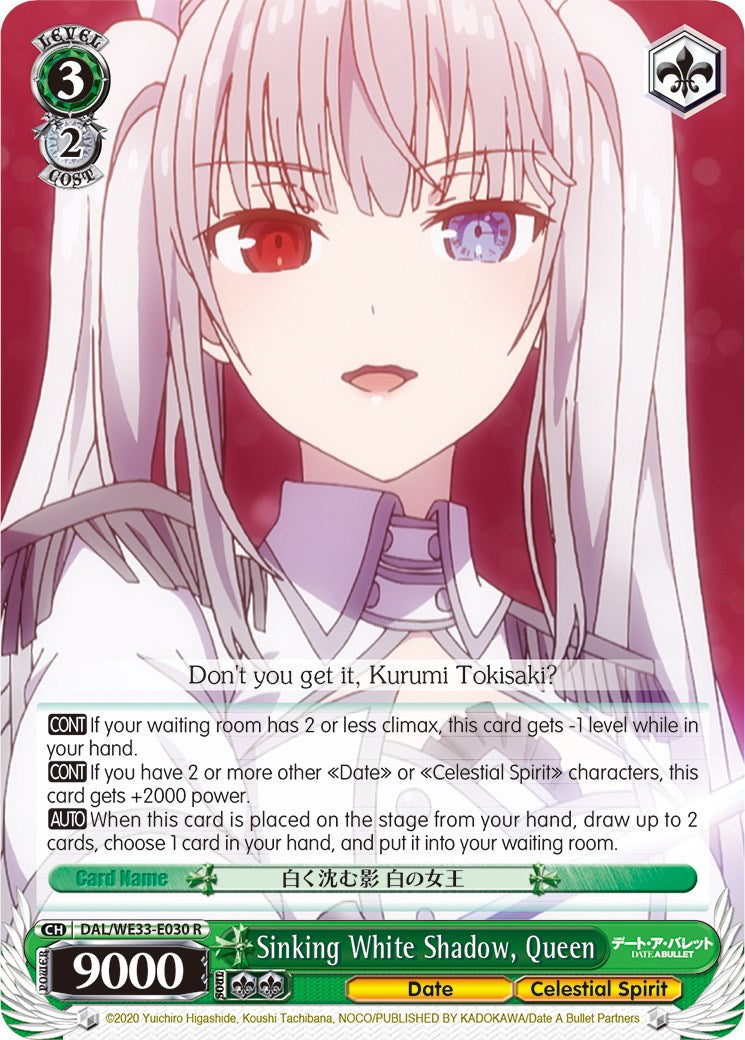 Image of Sinking White Shadow, Queen (DAL/WE33-E030 R) [Date A Bullet]