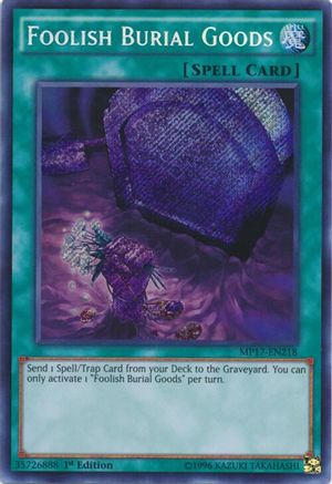 Image of Foolish Burial Goods [MP17-EN218] Secret Rare