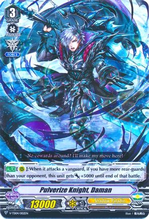 Pulverize Knight, Daman (V-TD04: REN SUZUGAMORI)