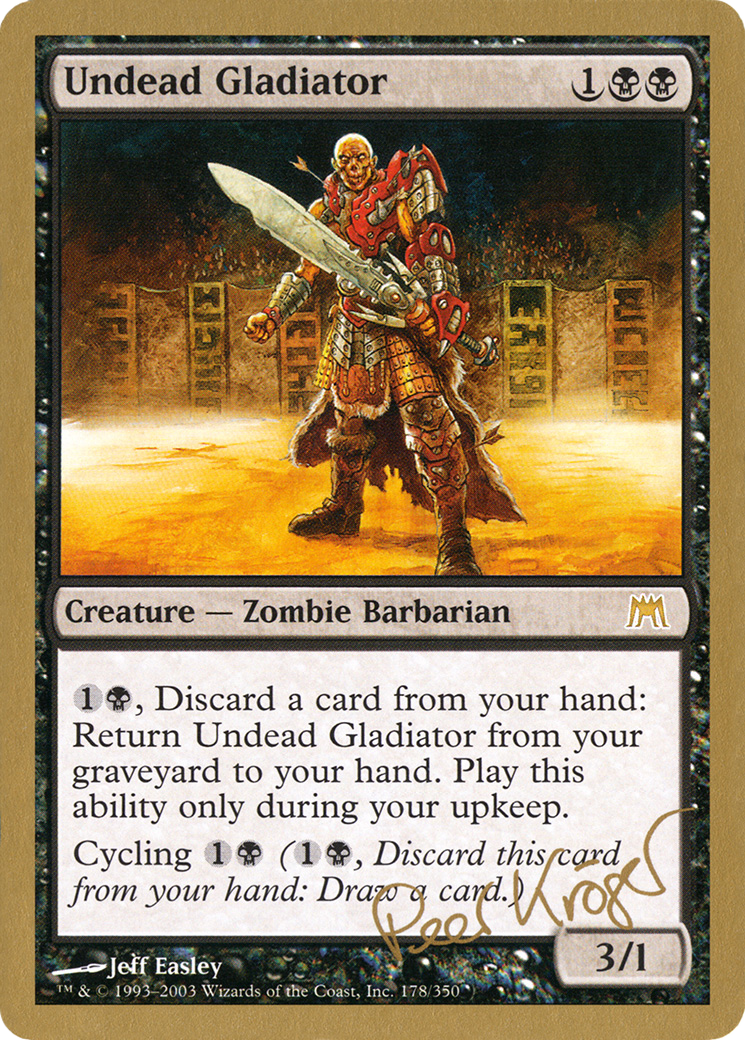 Image of Undead Gladiator (Peer Kroger) [World Championship Decks 2003]