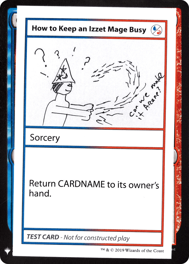 Image of How to Keep an Izzet Mage Busy [Mystery Booster Playtest Cards]