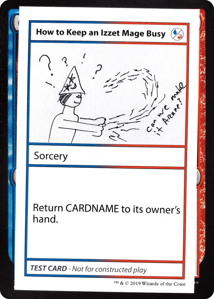 Image of How to Keep an Izzet Mage Busy (2021 Edition) [Mystery Booster Playtest Cards]