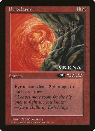 Image of Pyroclasm (3rd Place) (Arena League) (OVER-) - Oversize Cards