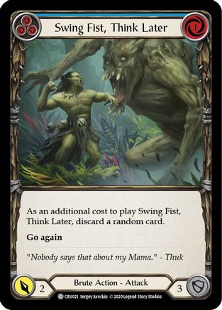 Image of Swing Fist, Think Later (Blue) [CRU021] (Crucible of War)  1st Edition Rainbow Foil