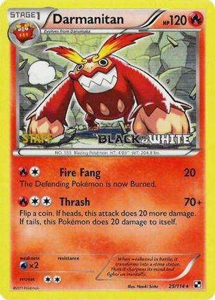 Image of Darmanitan (25/114) (Staff Prerelease Promo) [Black & White: Black Star Promos]