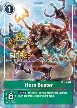 Image of Horn Buster [BT1-108] (2021 Championship Finals Tamer's Evolution Pack) [Release Special Booster Promos]