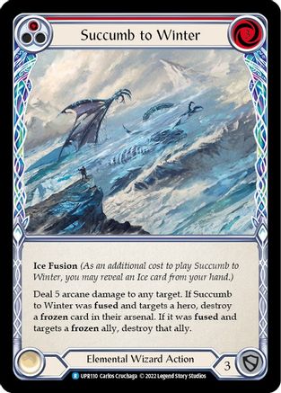 Image of Succumb to Winter (Red) [UPR110] (Uprising)