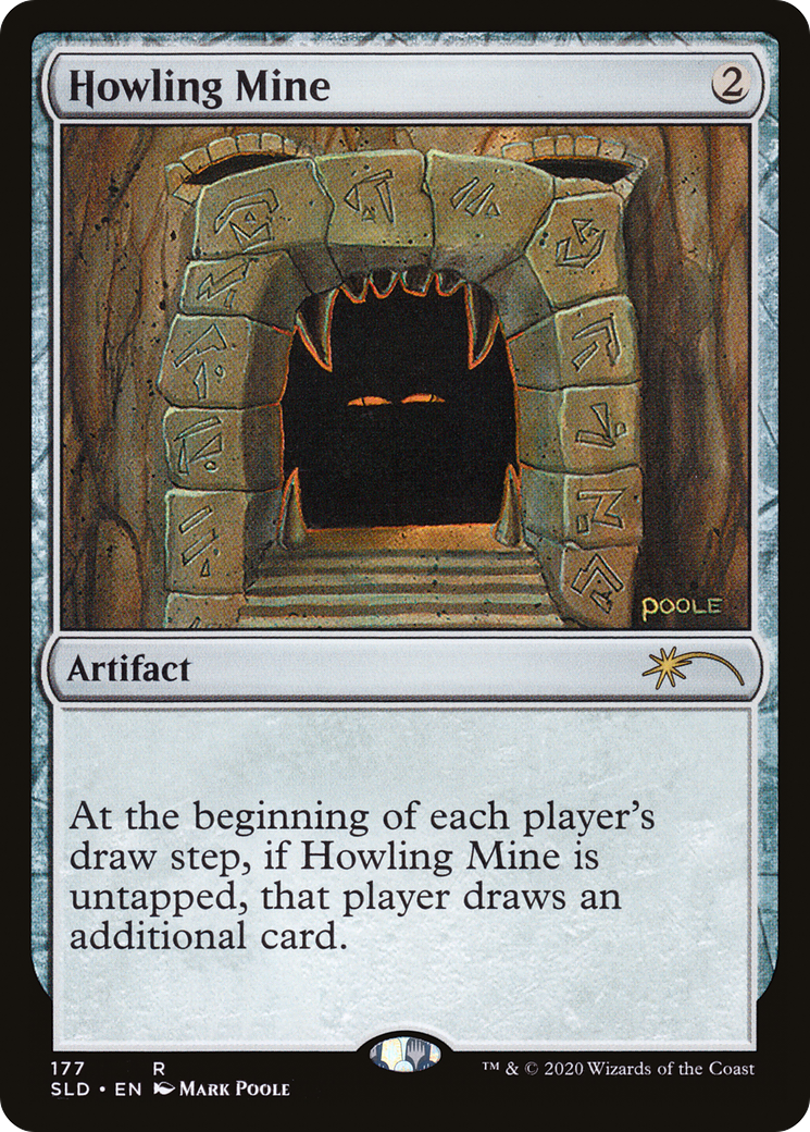 Image of Howling Mine [Secret Lair Drop Series]