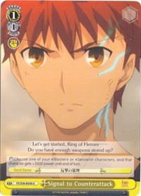 Image of Signal to Counterattack (FS/S36-E026 U) [Fate/Stay Night [Unlimited Blade Works] Vol. II]