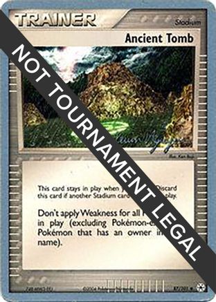 Image of Ancient Tomb (87/101) (Team Rushdown - Kevin Nguyen) [World Championships 2004]