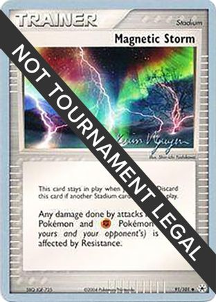 Image of Magnetic Storm (91/101) (Team Rushdown - Kevin Nguyen) [World Championships 2004]