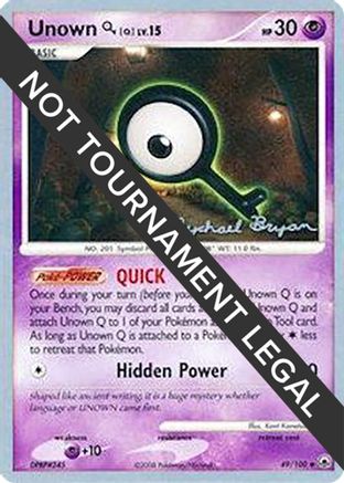Image of Unown Q LV.15 (49/100) (Happy Luck - Mychael Bryan) [World Championships 2010]