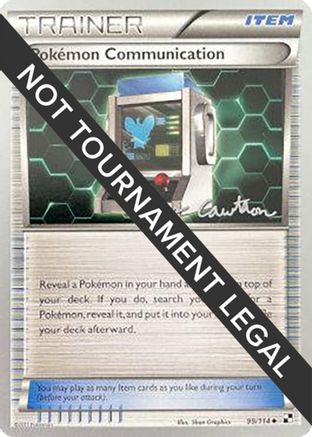 Image of Pokemon Communication (99/114) (The Truth - Ross Cawthon) [World Championships 2011]