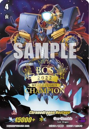 Image of Chronodragon Nextage (World Finals Champion 2022) (BCS2022/VGP06EN) [Bushiroad Event Cards]