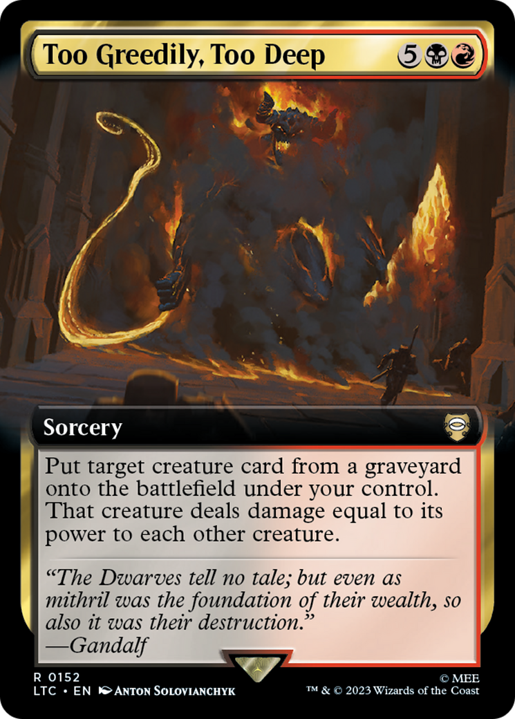 Image of Too Greedily, Too Deep (Extended Art) [The Lord of the Rings: Tales of Middle-Earth Commander]