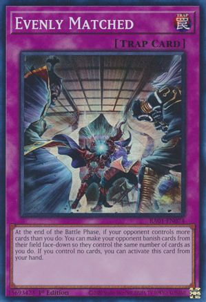 Image of Evenly Matched [RA01-EN074] Super Rare