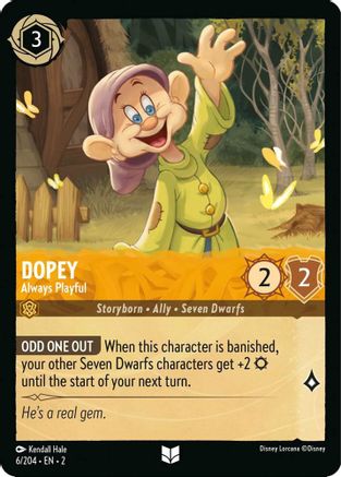 DOPEY (ALWAYS PLAYFUL) - 6/204 - UNCOMMON