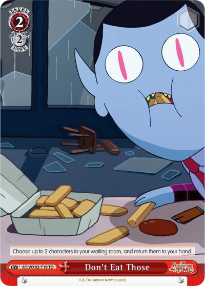Image of Don't Eat Those (AT/WX02-T19 TD) [Adventure Time]