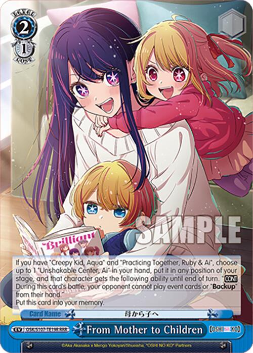 Image of From Mother to Children (OSK/S107-TE19R RRR) [[OSHI NO KO]]