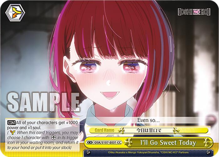 Image of I'll Go Sweet Today (OSK/S107-E031 CC) [[OSHI NO KO]]