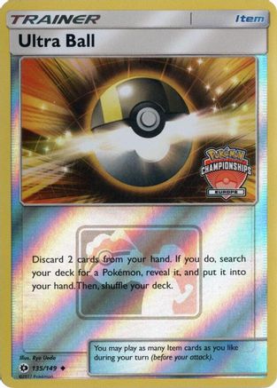 Image of Ultra Ball 135/149  - Reverse Holofoil League & Championship Cards - Promo