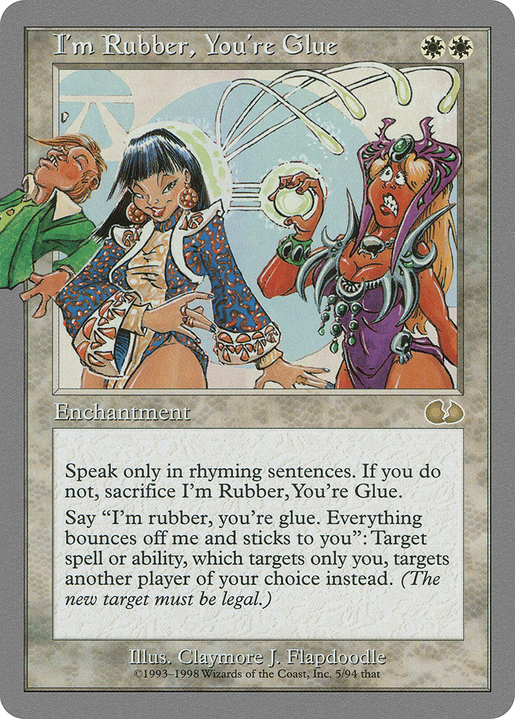 Image of I'm Rubber, You're Glue [Unglued]