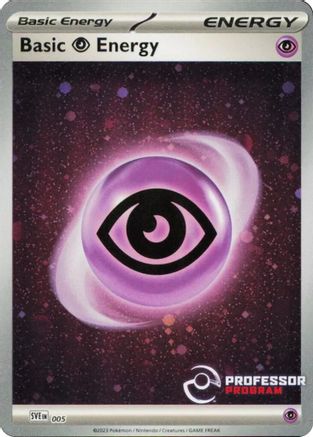 Image of Psychic Energy (2023) 005  - Holofoil Professor Program Promos - Promo