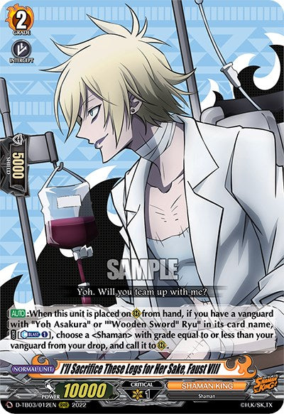 Image of I'll Sacrifice These Legs for Her Sake, Faust VIII (D-TB03/012EN) [Shaman King]