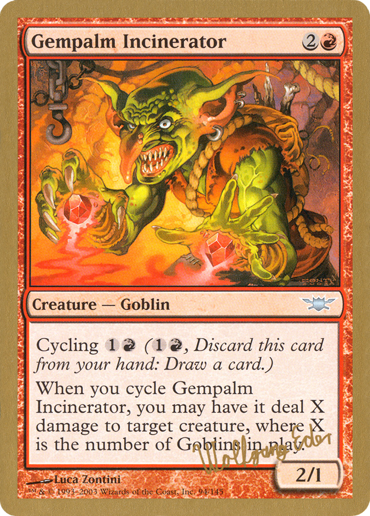 Image of Gempalm Incinerator (Wolfgang Eder) [World Championship Decks 2003]