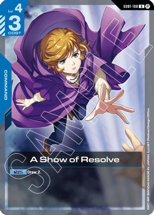 Image of A Show of Resolve (GD01-100) - Edition Beta