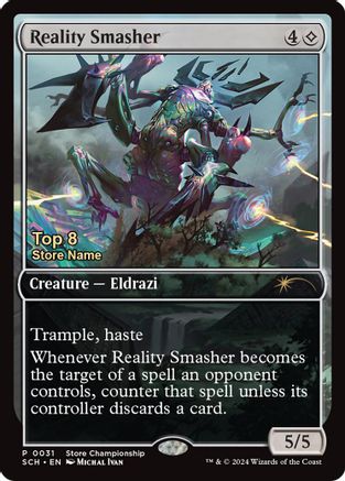 Image of Reality Smasher (Top 8) [Store Championships 2025]