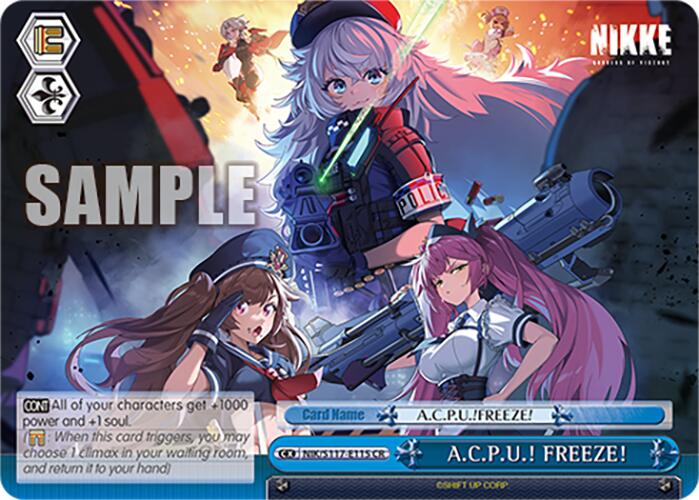 Image of A.C.P.U.! FREEZE! (NIK/S117-E115 CR) [GODDESS OF VICTORY: NIKKE]