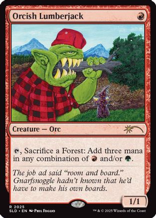 Image of Orcish Lumberjack (2025) [Secret Lair Drop Series]