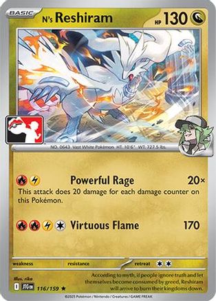 Image of N's Reshiram (116/159) [Prize Pack Series Seven]