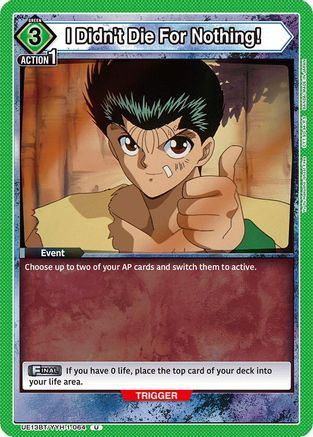 Image of I Didn't Die For Nothing! (UE13BT/YYH-1-064) - UE13BT Yu Yu Hakusho Ghost Files