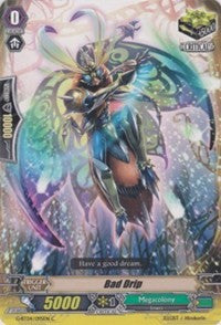 Image of Bad Drip (G-BT04/095EN) [Soul Strike Against the Supreme]