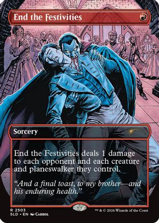 Image of End the Festivities (SLD-2503) - Secret Lair Drop Series