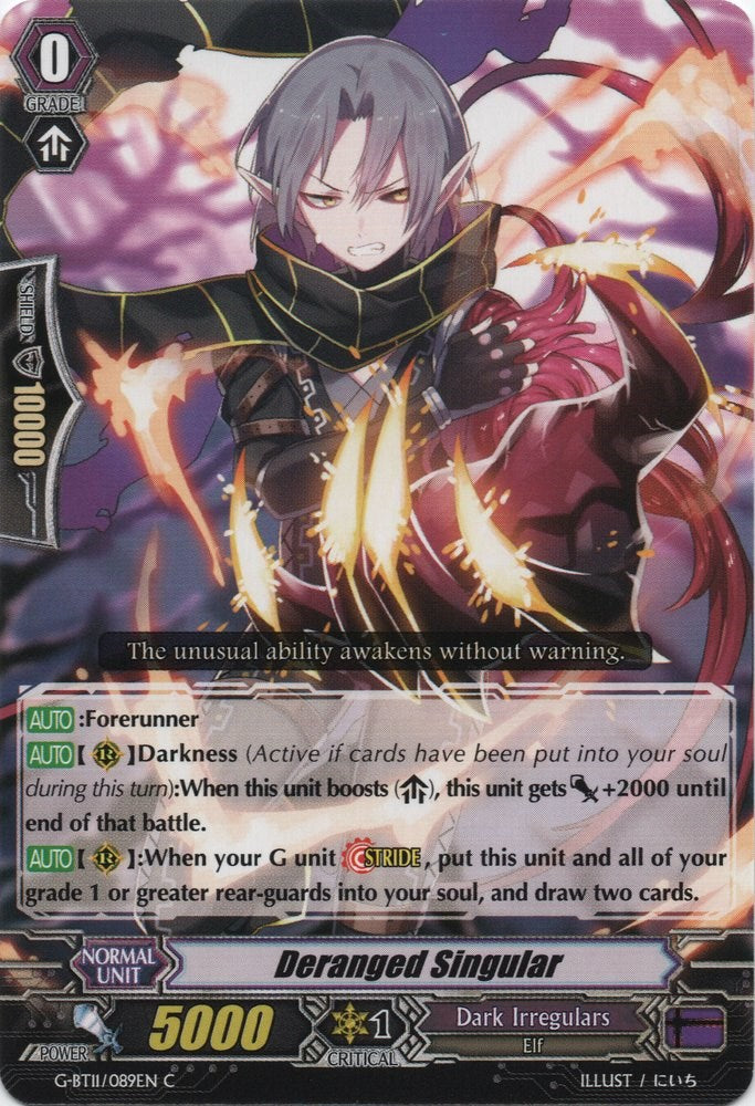 Image of Deranged Singular (G-BT11/089EN) [Demonic Advent]