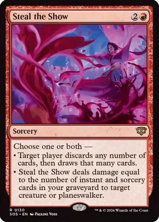 Image of Steal the Show (SOS-130) - Secrets of Strixhaven