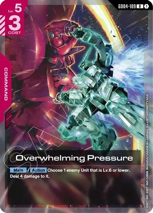 Image of Overwhelming Pressure (GD04-109) - Phantom Aria Holofoil