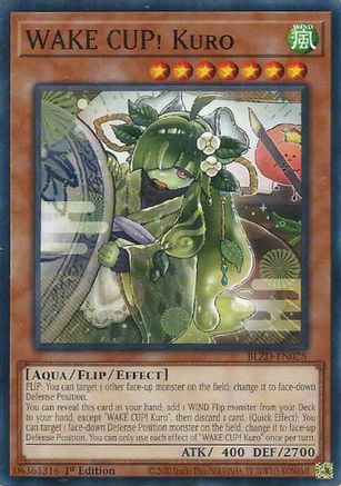 Image of WAKE CUP! Kuro (BLZD-EN028) - Blazing Dominion 1st Edition
