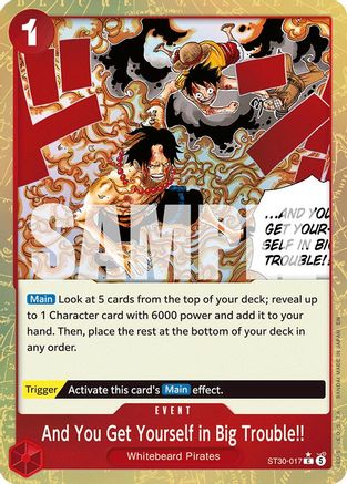 Image of And You Get Yourself in Big Trouble!! (Parallel) (ST30-017) - Starter Deck EX: Luffy & Ace Foil